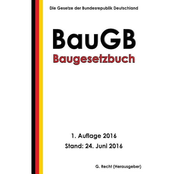 Baugesetzbuch (BauGB), 1. Auflage 2016 (Paperback)