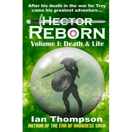 Hector Reborn: Hector Reborn : Volume I: Death & Life (Series #1) (Paperback)