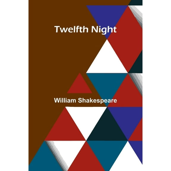 Twelfth Night, (Paperback)