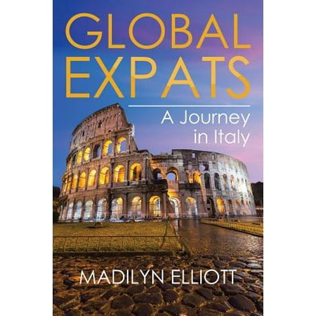 Global Expats : A Journey in Italy (Best Italian Cities For Expats)
