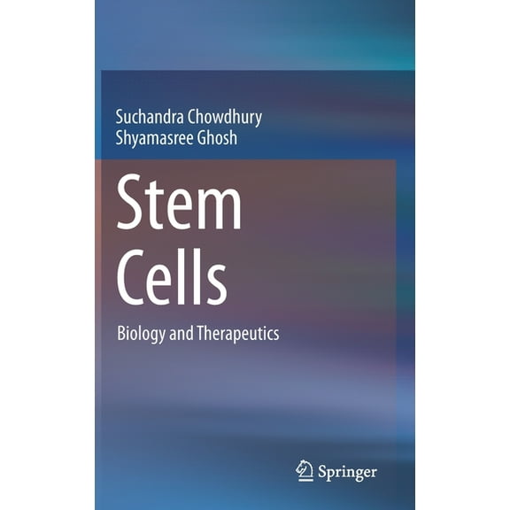 Stem Cells: Biology and Therapeutics, (Hardcover)