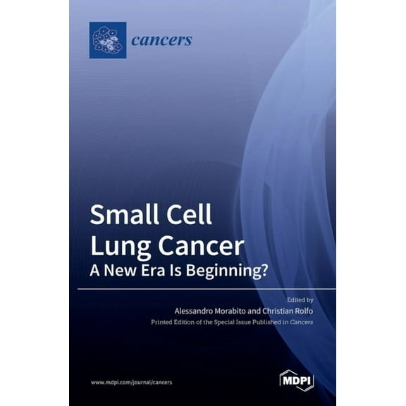 Small Cell Lung Cancer: A New Era Is Beginning?, (Hardcover)