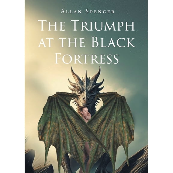 The Triumph at the Black Fortress, (Paperback)