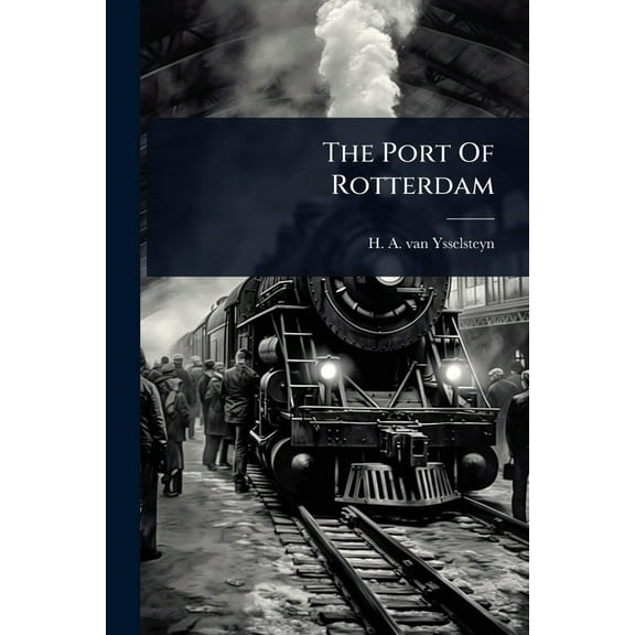 The Port Of Rotterdam, (Paperback)