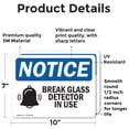 thumbnail image 2 of (2 Pack) Glass Break Detector In Use Sign, 2 of 7