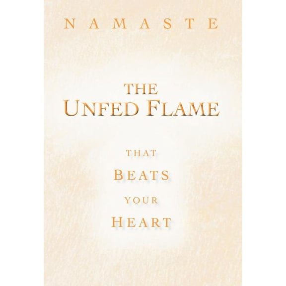 The Unfed Flame (Hardcover)