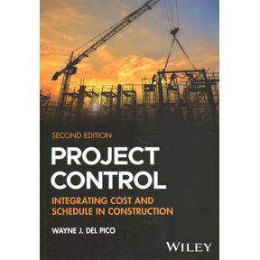Pre-Owned Project Control : Integrating Cost and Schedule in Construction