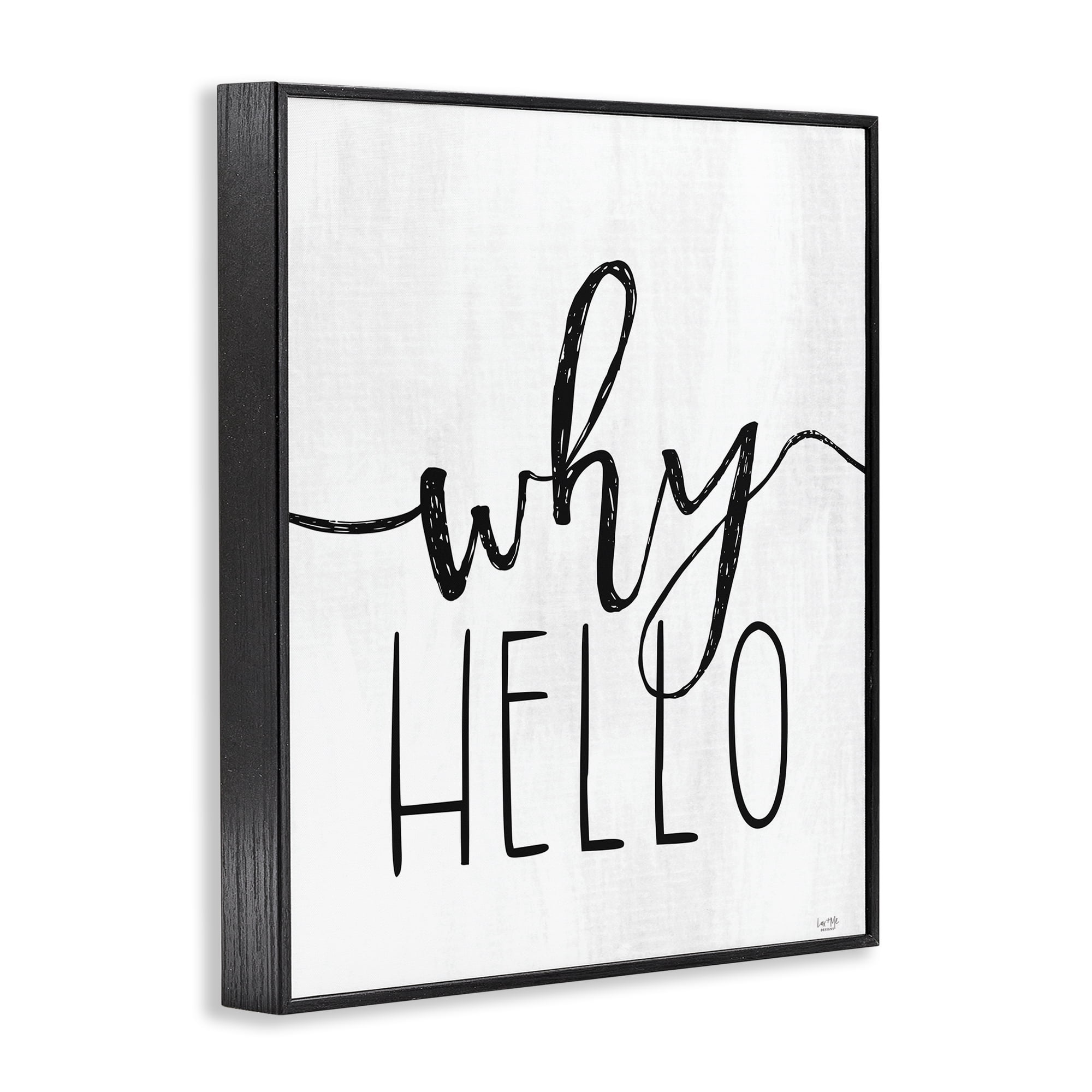 Stupell Industries Why Hello Typography Black Framed Giclee Art, design by Lux + Me Designs