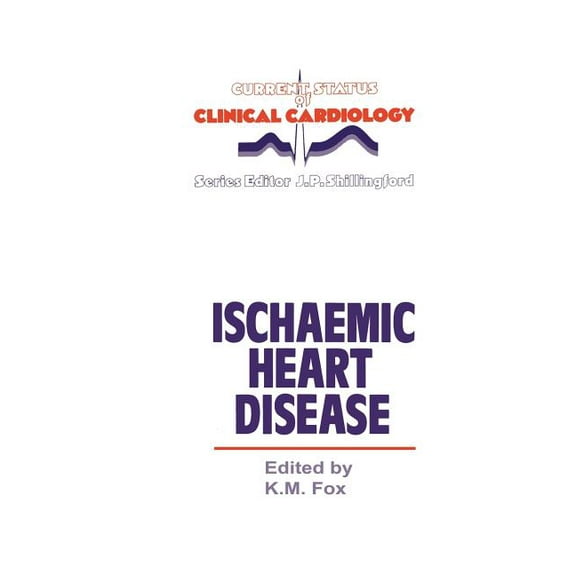 Current Status of Clinical Cardiology Ischaemic Heart Disease, Book 5, (Paperback)