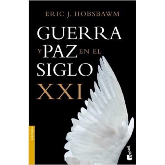 GUERRA Y PAZ EN EL SIGLO XXI BOOKET PAIDOS MEXICO ERICH HOBSBAWM