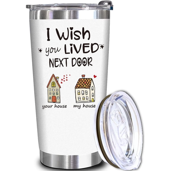 Best Friends Gifts for Women - Birthday Gifts for Women - I wish you lived next door 20oz White Tumbler - Unique Gifts for Friendship, Long Distance, Bestie, Sister, Hostess, BFF Gifts