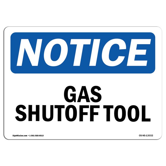 OSHA Notice Sign - Gas Shutoff Tool |  Aluminum Sign | Protect Your Business, Construction Site, Warehouse & Shop Area |  Made in the USA