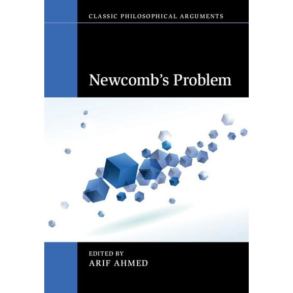Classic Philosophical Arguments Newcomb's Problem, (Paperback)