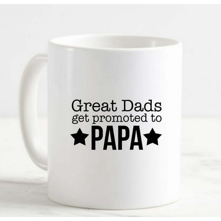

Coffee Mug Great Dads Get Promoted To Papa Stars Funny Family Love Grandpa White Cup Funny Gifts for work office him her