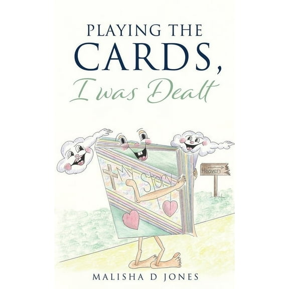 Playing the Cards, I was Dealt, (Paperback)