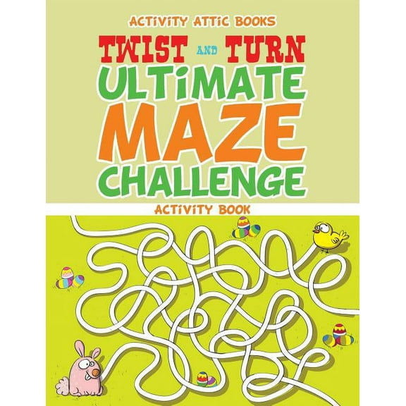 Twist and Turn Ultimate Maze Challenge Activity Book (Paperback)