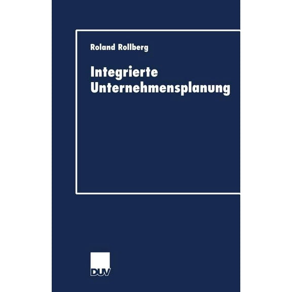 Duv Wirtschaftswissenschaft Integrierte Unternehmensplanung, (Paperback)