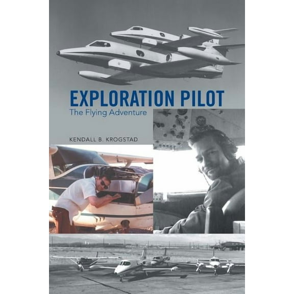 Exploration Pilot: The Flying Adventure (Paperback)