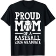 thumbnail image 1 of Proud Mom Of Baseball 2026 Graduate Graduation T-Shirt All Size S-5Xl, 1 of 4