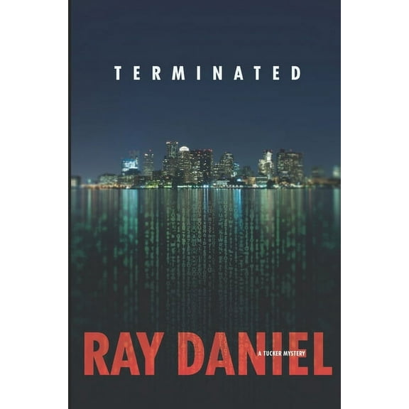 The Tucker Mysteries: Terminated : A Tucker Mystery (Series #1) (Paperback)