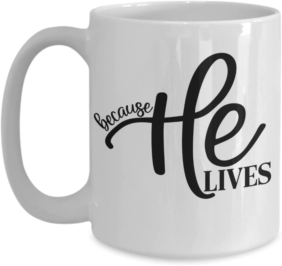 Christian Coffee Mug, Because He Lives, Easter Gifts Ideas For