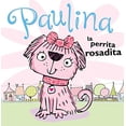 thumbnail image 2 of Paulina La Perrita Rosadita (Paperback), 2 of 2