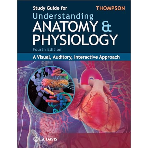 Pre-Owned Study Guide for Understanding Anatomy & Physiology: A Visual, Auditory, Interactive Approach, 9781719647632, 1719647631, Paperback, Fourth edition