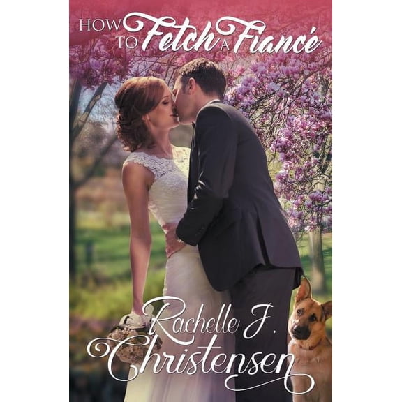 How to Fetch a Fiancé, (Paperback)