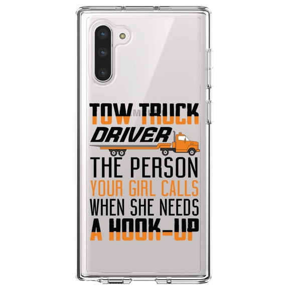 DistinctInk Clear Shockproof Hybrid Case for Samsung Galaxy Note 10 (6.3" Screen) - TPU Bumper Acrylic Back Tempered Glass Screen Protector - Tow Truck Driver Your Girl Calls Hook Up