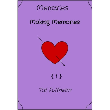 Making Memories Pastel - Memories: Making Memories - eBook