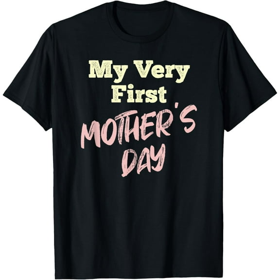 My very 1st Mother's Day - New Mommy - Celebrate being a mom T-Shirt