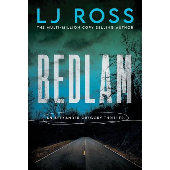 Alexander Gregory Thrillers Bedlam, Book 3, (Hardcover)