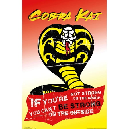 Cobra Kai - Be Strong Wall Poster, 14.725" x 22.375"