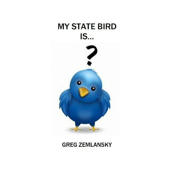 My State Bird Is... (Paperback)