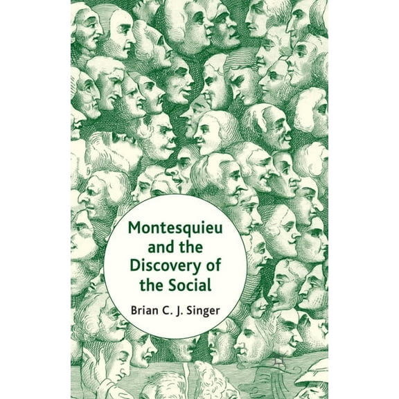 Montesquieu and the Discovery of the Social, (Paperback)