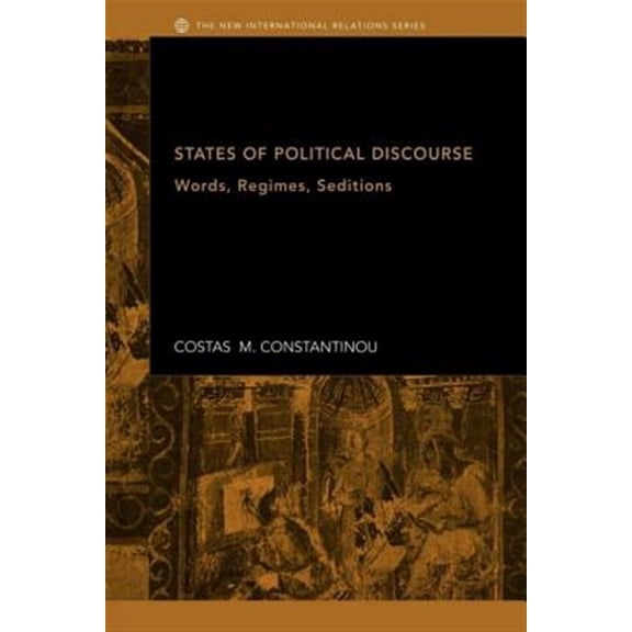 Pre-Owned New International Relations States of Political Discourse: Words, Regimes, Seditions, (Paperback)