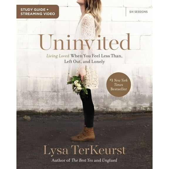 Uninvited Bible Study Guide Plus Streaming Video: Living Loved When You Feel Less Than, Left Out, and Lonely, (Paperback)