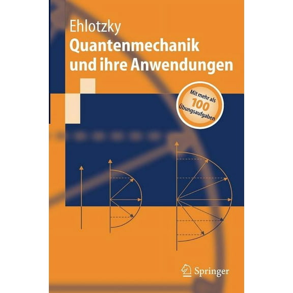 Springer-Lehrbuch Quantenmechanik Und Ihre Anwendungen, (Paperback)