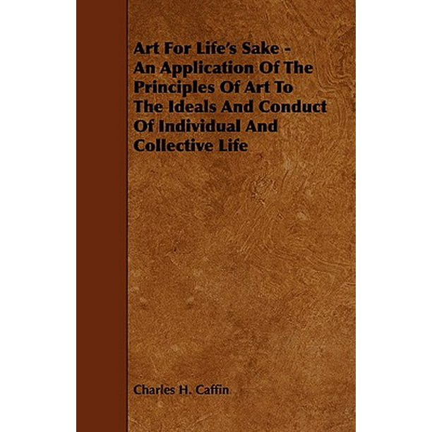 Art for Life's Sake An Application of the Principles of