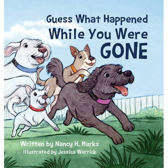 Guess What Happened While You Were Gone, (Hardcover)
