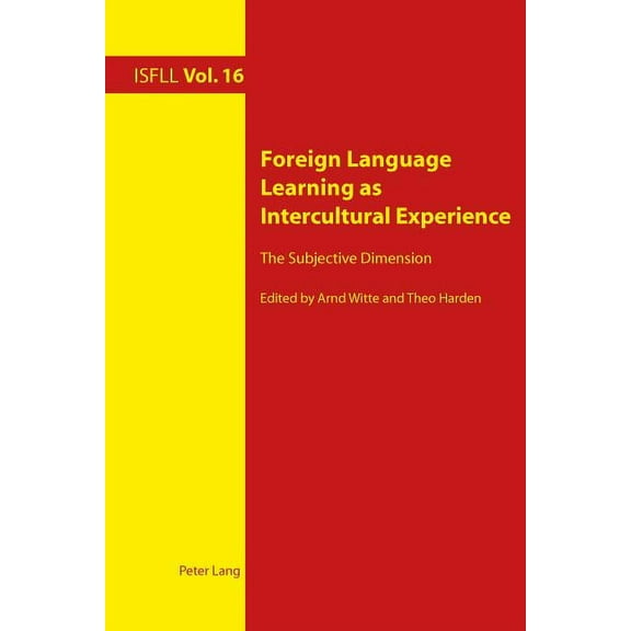 Intercultural Studies and Foreign Language Learning: Foreign Language Learning as Intercultural Experience: The Subjective Dimension (Paperback)