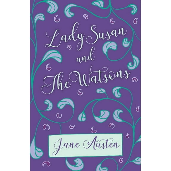 Lady Susan and The Watsons, (Hardcover)