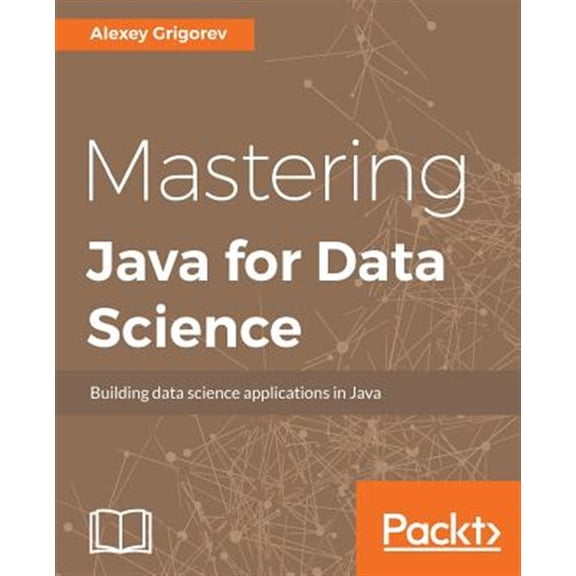 Pre-Owned Mastering Java for Data Science (Paperback)