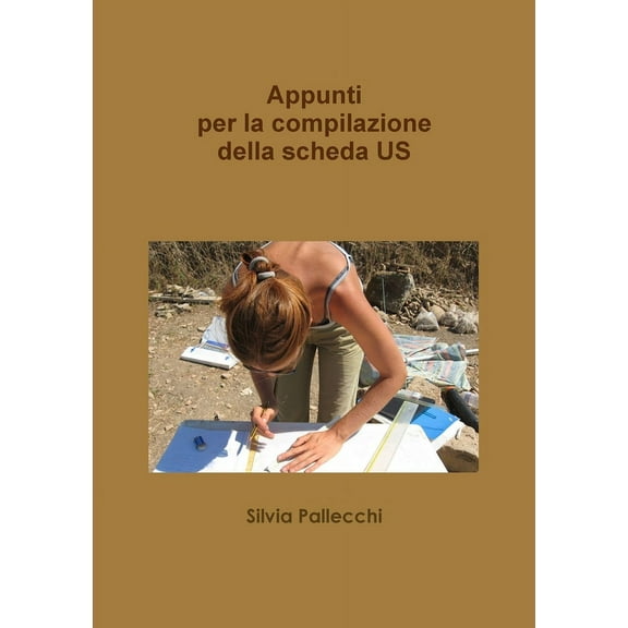Appunti per la compilazione della scheda US, (Paperback)