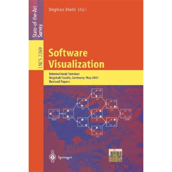 Pre-Owned Lecture Notes in Computer Science: Software Visualization: International Seminar Dagstuhl Castle, Germany, May 20-25, 2001 Revised Lectures (Paperback)