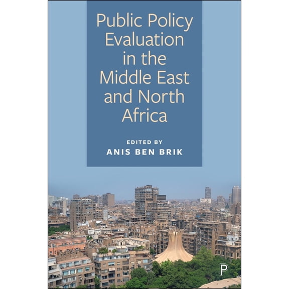 Public Policy Evaluation in the Middle East and North Africa, (Hardcover)