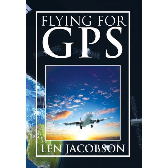 Flying for GPS (Hardcover)