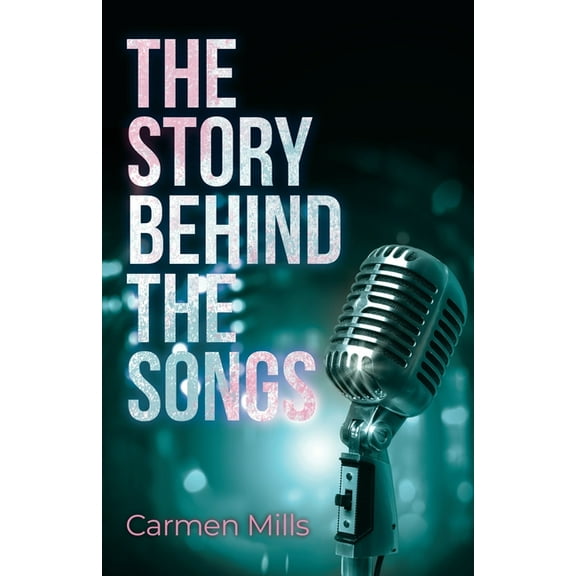 The Story Behind the Songs, (Paperback)