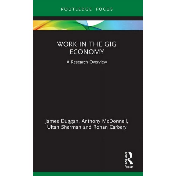 State of the Art in Business Research Work in the Gig Economy: A Research Overview, (Paperback)