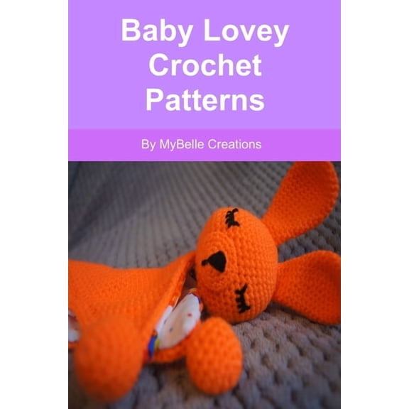 Baby Lovey Crochet Patterns, (Paperback)